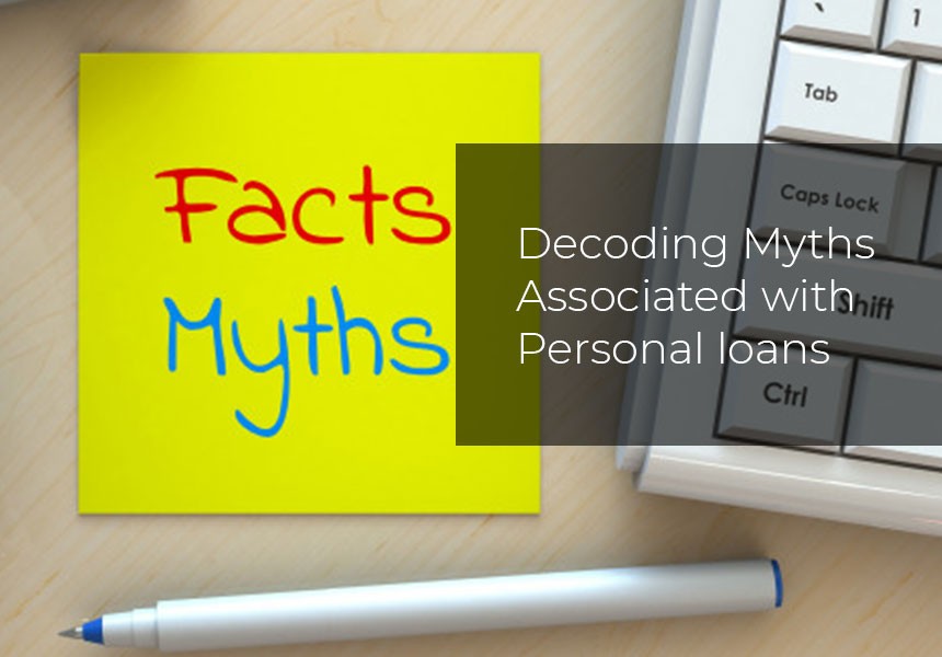 Decoding myths associated with Personal loans