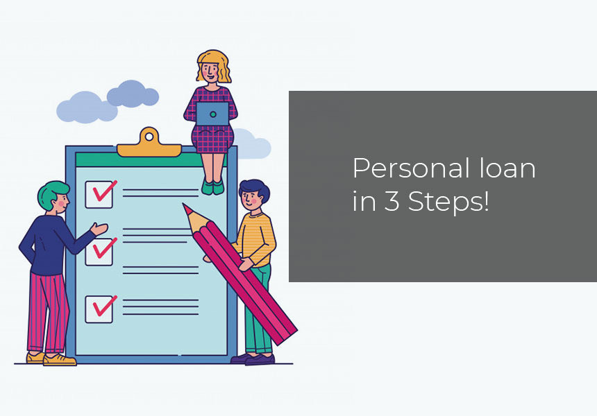 Personal loan in 3 Steps!