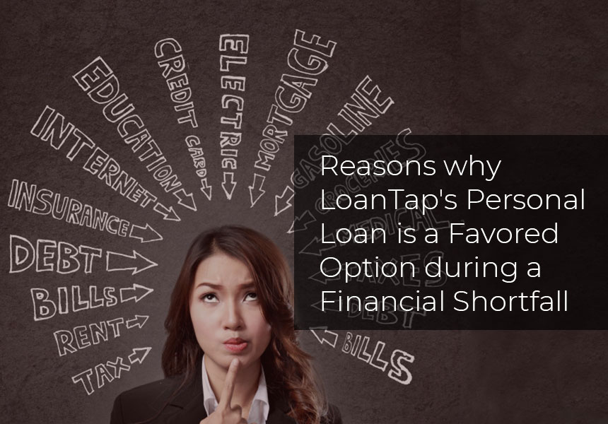 Reasons why LoanTap's Personal Loan is a Favored Option during a Financial Shortfall